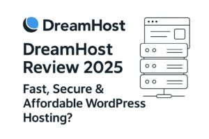 DreamHost Review 2025 Fast Secure and Affordable WordPress Hosting