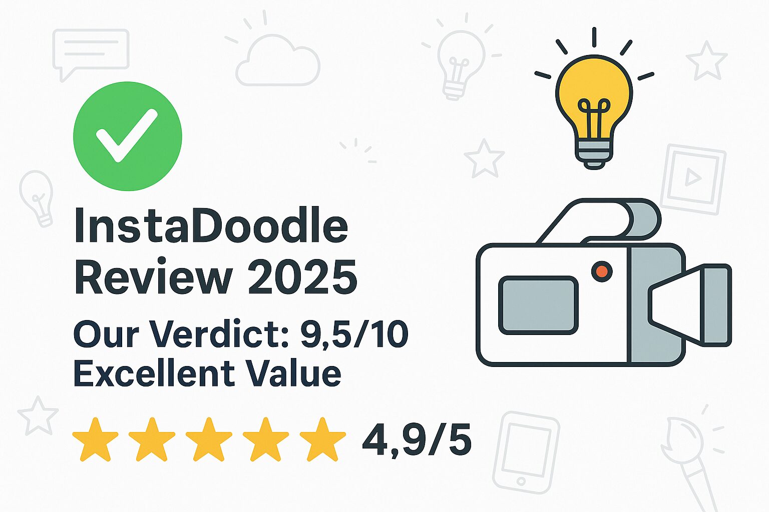 InstaDoodle Review 2025 final verdict image showing 9.5/10 rating and 4.9 stars for AI whiteboard animation software